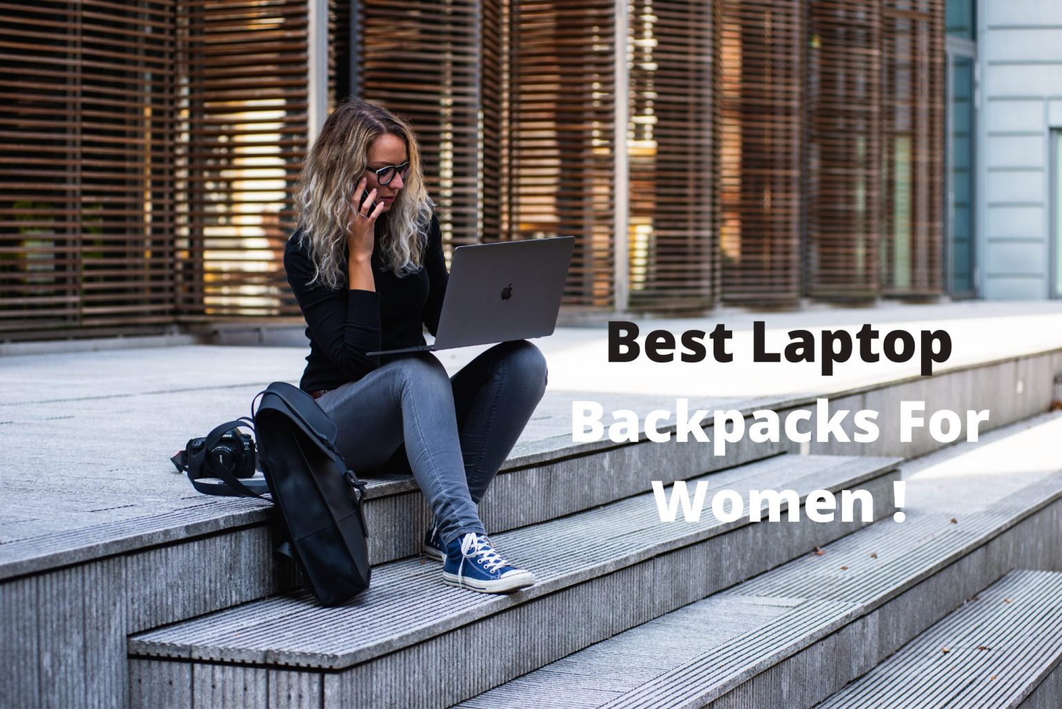 Best Laptop Backpacks For Women