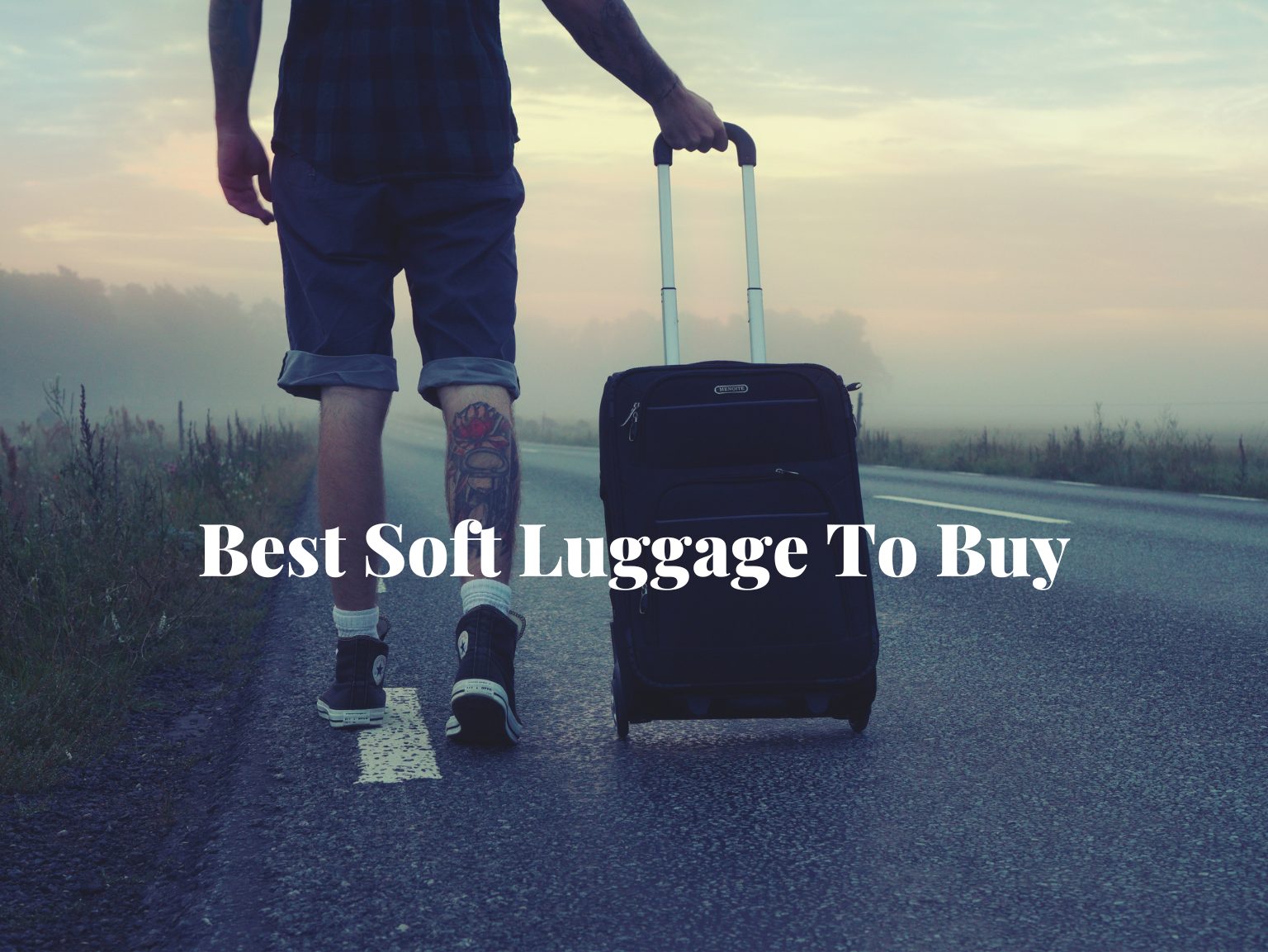 Best Soft Luggage To Buy