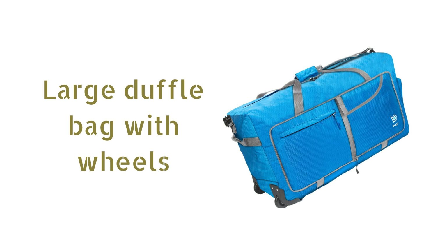 large duffle bag with wheels